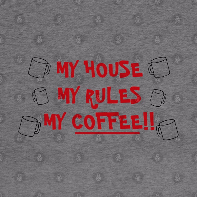 My House My Rules by Nimazka-kun
